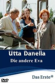 Utta Danella – Die andere Eva 2003 on netflix