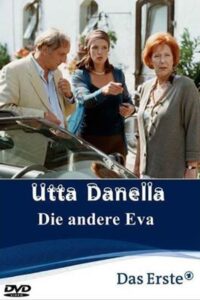 Utta Danella – Die andere Eva 2003 on netflix