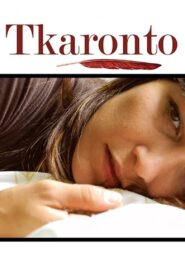 Tkaronto 2007 on netflix