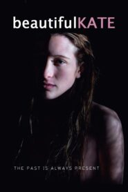 Beautiful Kate 2009 on netflix