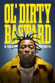Ol’ Dirty Bastard: A Tale of Two Dirtys 2024 on netflix