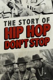 Hip Hop Don’t Stop 2014 on netflix