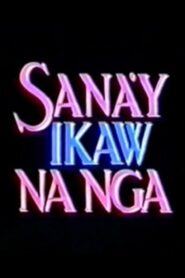 Sana’y Ikaw na Nga 1993 on netflix