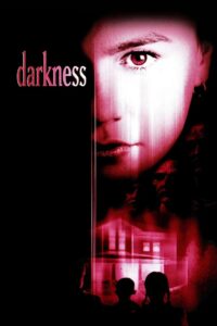 Darkness 2002 on netflix