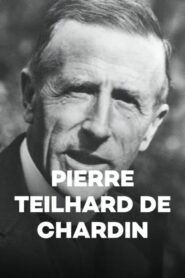 Pierre Teilhard de Chardin 2005 on netflix