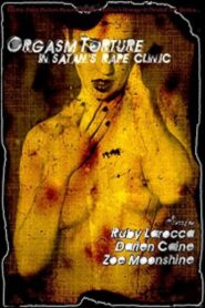 Orgasm Torture in Satan’s Rape Clinic 2004 on netflix