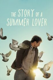The Story of a Summer Lover 2018 on netflix