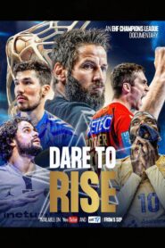 Dare To Rise: An EHF Champions League Documentary 2023 on netflix
