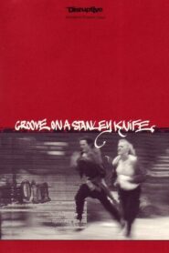 Groove on a Stanley Knife 1997 on netflix
