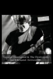 George Thorogood & The Destroyers: Live at Rockpalast 2016 on netflix