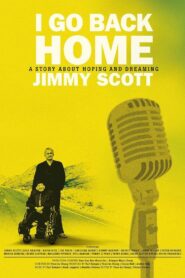 I Go Back Home – Jimmy Scott 2016 on netflix