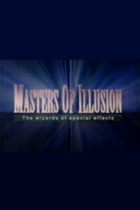 Masters of Illusion: The Wizards of Special Effects 1994 on netflix
