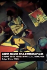 Crime Abyss Blue Physical Remorse 2009 on netflix