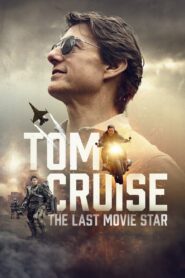 Tom Cruise: The Last Movie Star 2023 on netflix