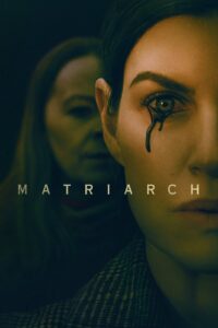 Matriarch 2022 on netflix