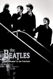 The Beatles: Liverpool to San Francisco 2005 on netflix