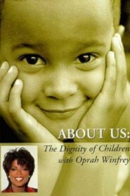 About Us: The Dignity of Children 1997 on netflix