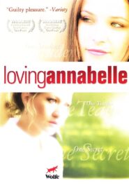 Loving Annabelle 2007 on netflix