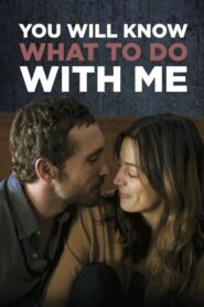 You Will Know What to Do With Me 2016 on netflix