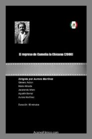 El regreso de Camelia la Chicana 2000 on netflix