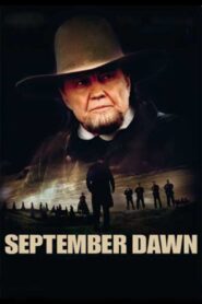 September Dawn 2007 on netflix