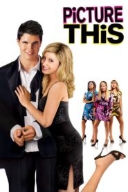 Picture This 2008 on netflix