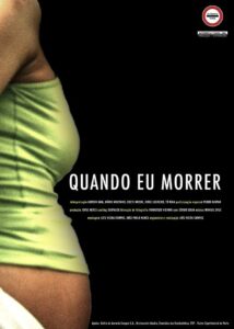 Quando Eu Morrer 2006 on netflix