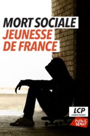 Mort sociale, jeunesse de France 2021 on netflix