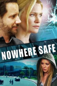 Nowhere Safe 2014 on netflix