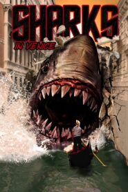 Sharks in Venice 2008 on netflix