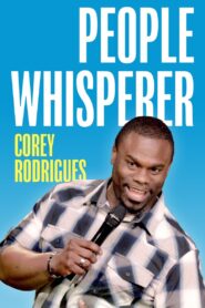 Corey Rodrigues: People Whisperer 2018 on netflix