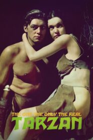 The One, the Only, the Real Tarzan 2004 on netflix