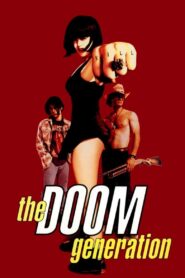 The Doom Generation 1995 on netflix