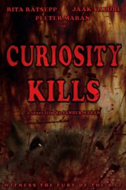 Curiosity Kills 2012 on netflix