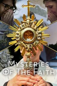 Mysteries of the Faith 2023 on netflix