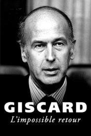 Giscard, l’impossible retour 2014 on netflix