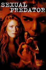 Sexual Predator 2001 on netflix