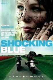 Shocking Blue 2010 on netflix