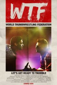 WTF: World Thumbwrestling Federation 2017 on netflix
