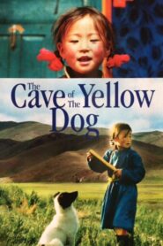 The Cave of the Yellow Dog 2005 on netflix