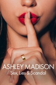 Ashley Madison: Sex, Lies & Scandal 2024 on netflix