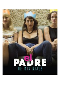 El padre de mis hijos 2018 on netflix