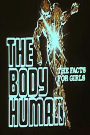 The Body Human: The Facts For Girls 1980 on netflix