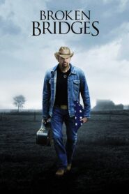 Broken Bridges 2006 on netflix