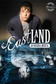 Eastland: An Original Musical 2020 on netflix