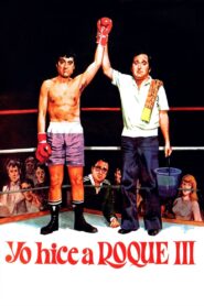 Yo hice a Roque III 1980 on netflix