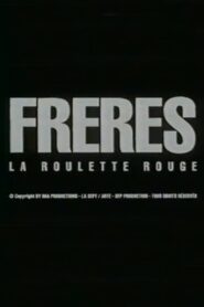 Brothers: Red Roulette 1995 on netflix