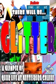 There Will Be Glitter 2009 on netflix