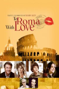 To Rome with Love 2012 on netflix