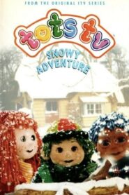 Tots TV: Snowy Adventure 1996 on netflix
